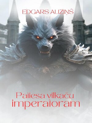 cover image of Patiesa vilkaču imperatoram